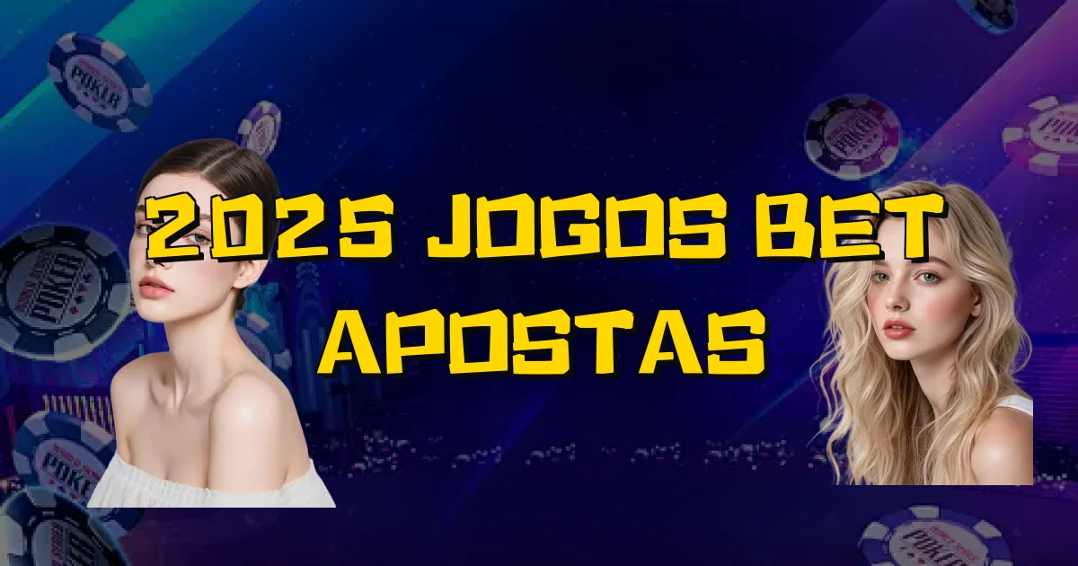 2025 Jogos Bet Apostas Oficial