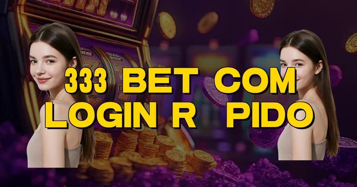 333 Bet Com Login Rápido Oficial