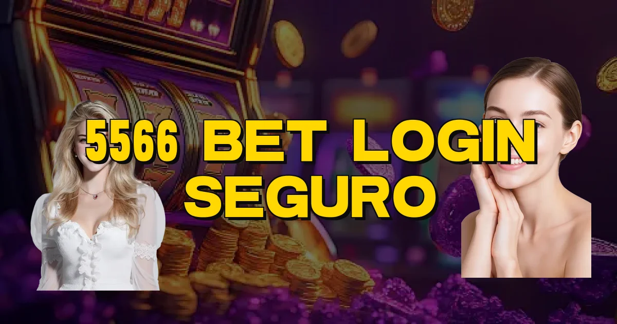 5566 Bet Login Seguro Oficial