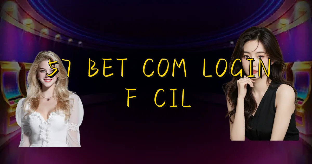 57 Bet Com Login Fácil Oficial
