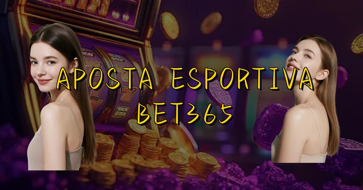 Aposta Esportiva Bet365 Oficial