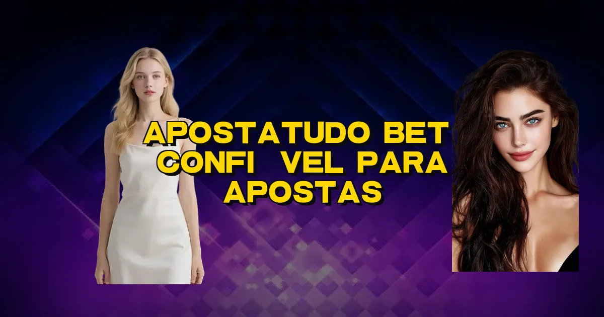 Apostatudo Bet É Confiável Para Apostas Oficial