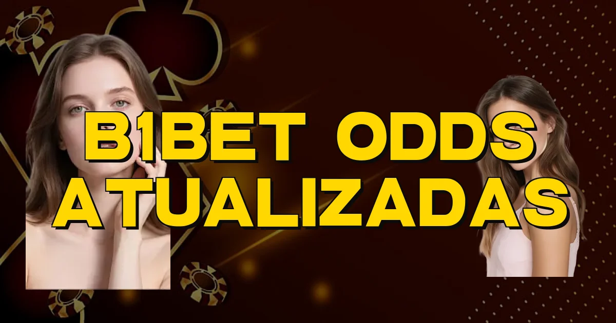 B1Bet Odds Atualizadas Oficial