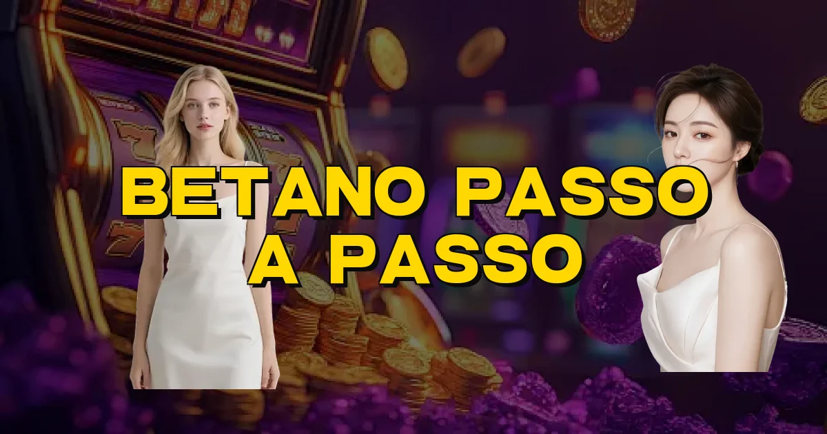 Betano Passo A Passo Oficial