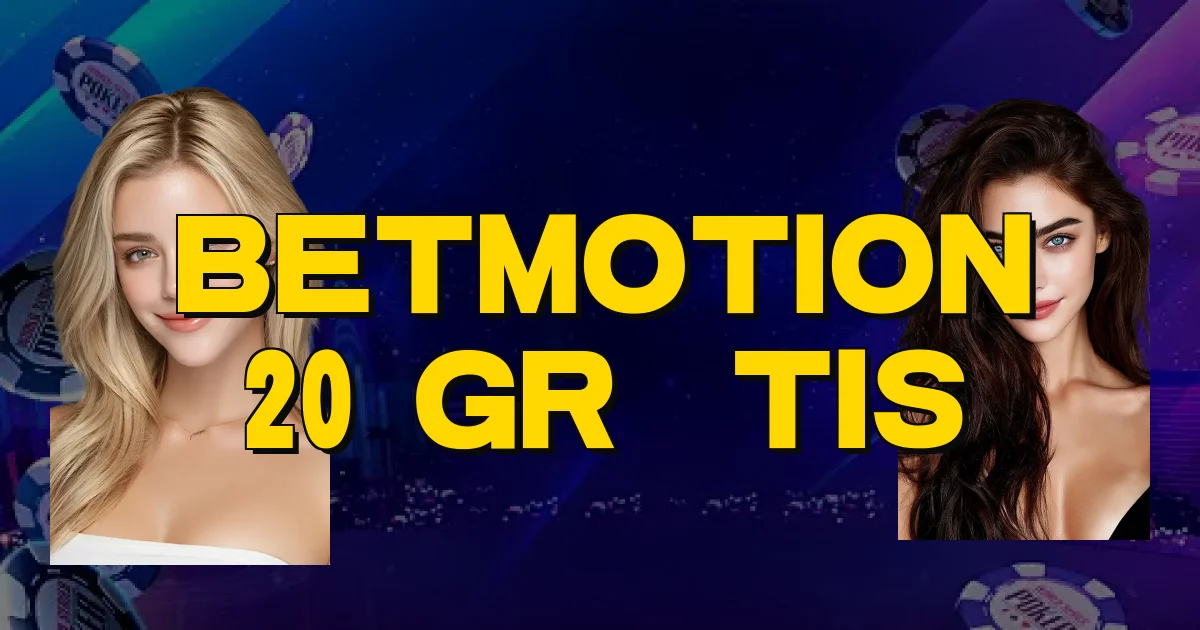 Betmotion 20 Grátis Oficial