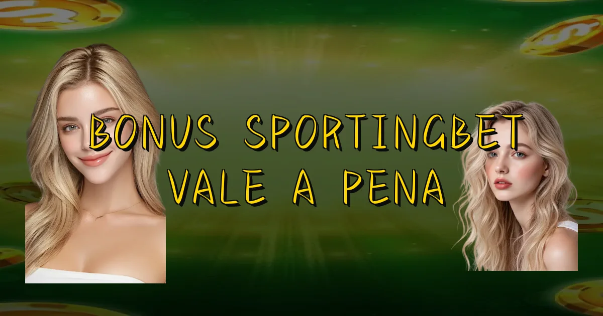 Bonus Sportingbet Vale A Pena Oficial