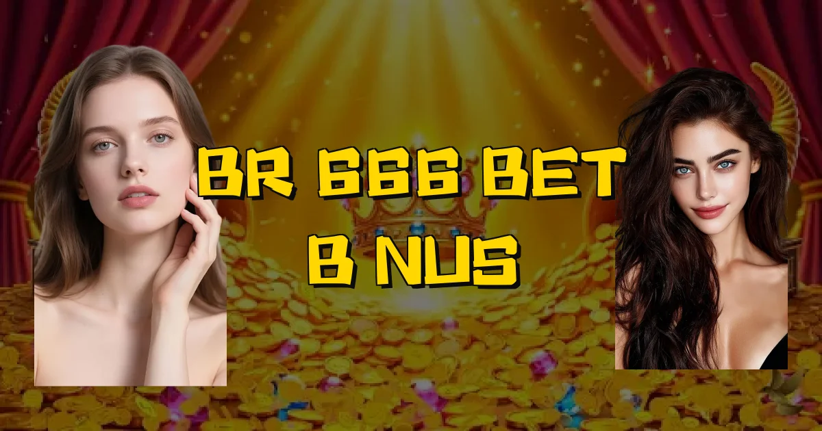 Br 666 Bet Bônus Oficial