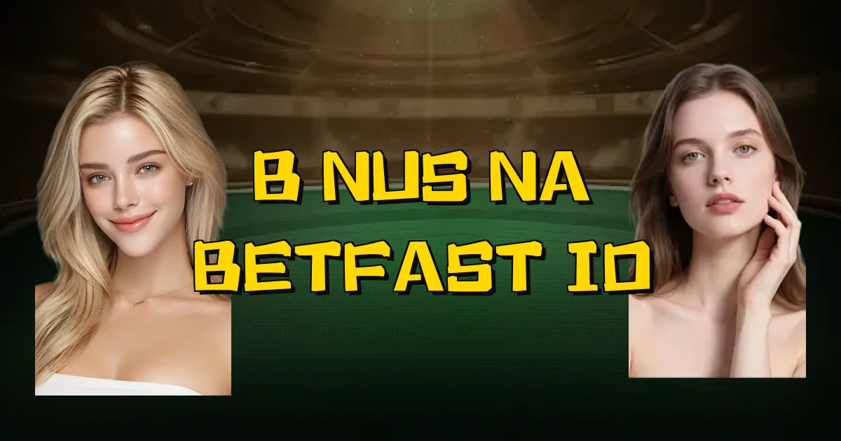 Bônus Na Betfast Io Oficial