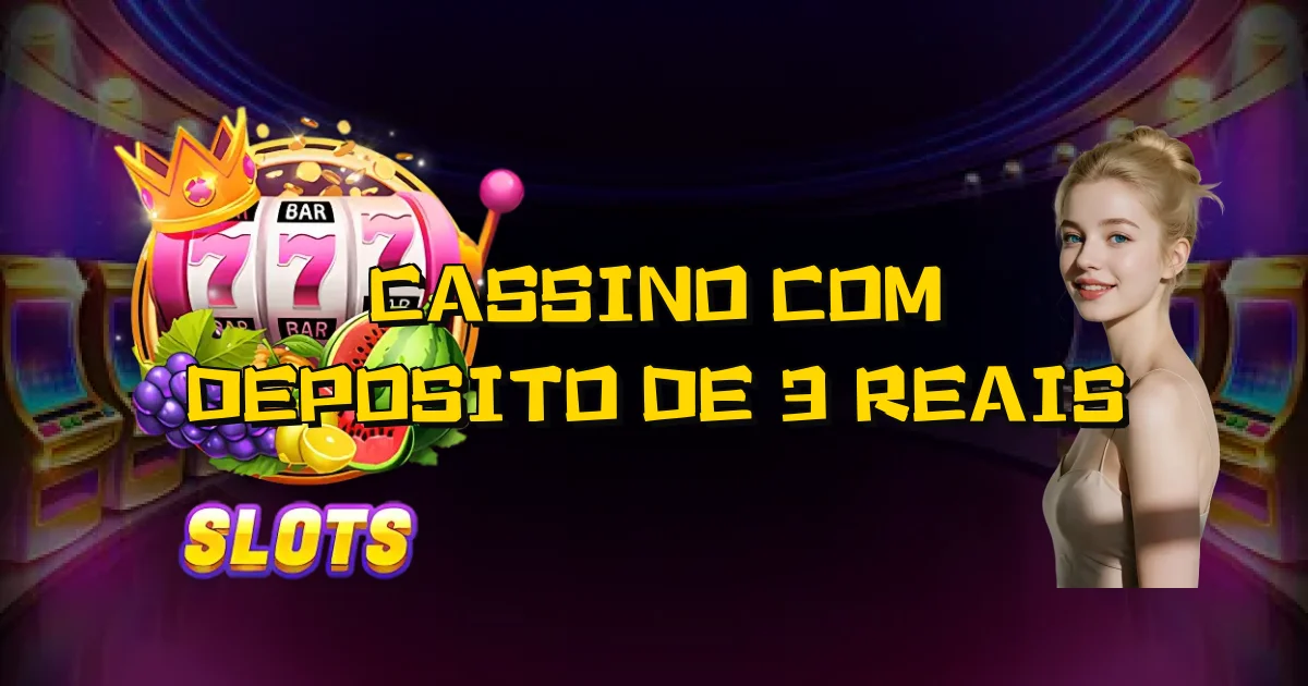Cassino Com Deposito De 3 Reais Oficial