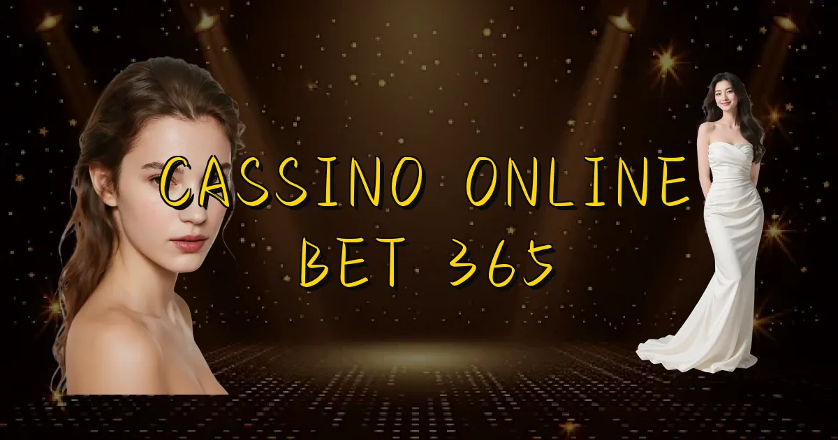 Cassino Online Bet 365 Oficial