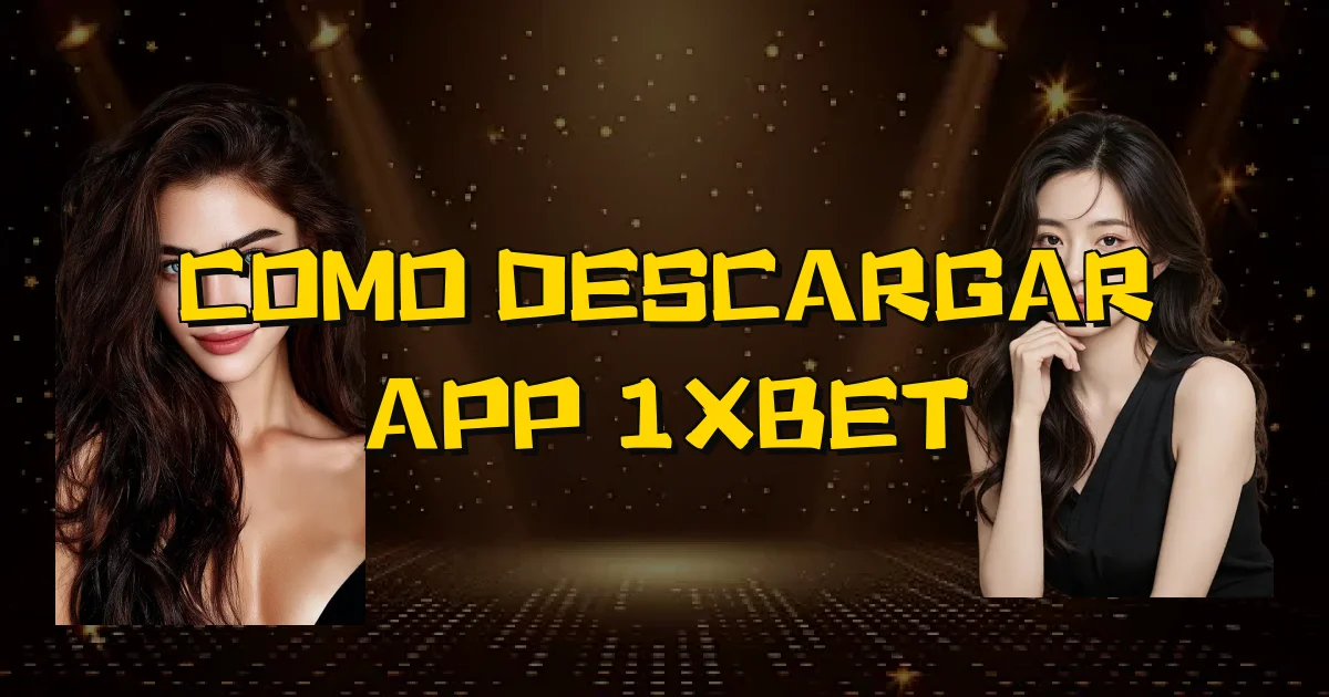 Como Descargar App 1Xbet Oficial