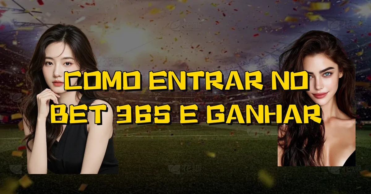 Como Entrar No Bet 365 E Ganhar Oficial