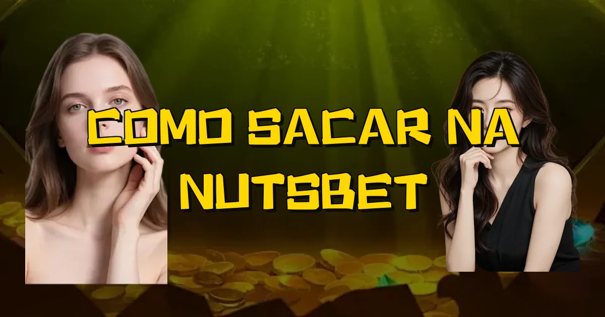 Como Sacar Na Nutsbet Oficial