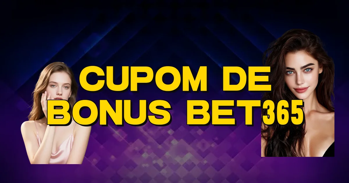 Cupom De Bonus Bet365 Oficial