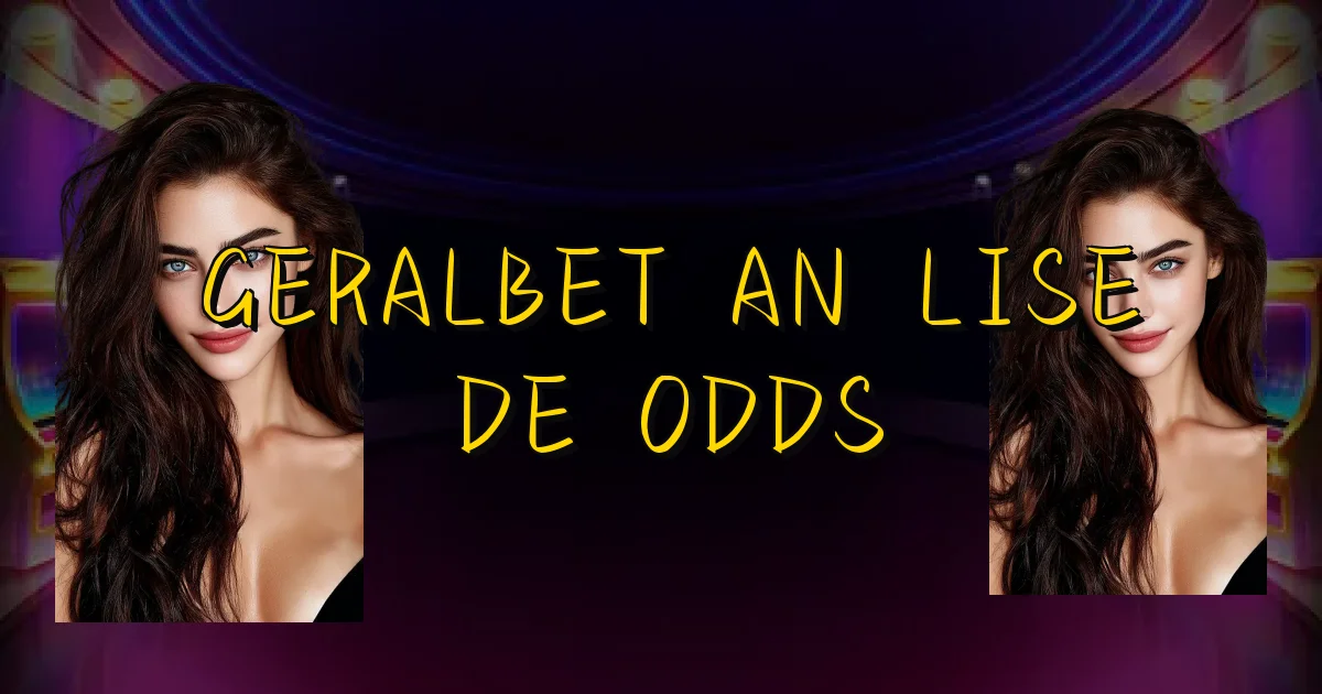 Geralbet Análise De Odds Oficial