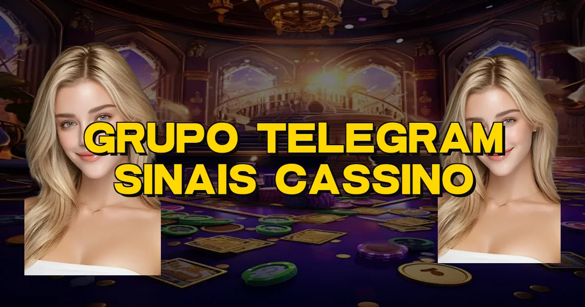 Grupo Telegram Sinais Cassino Oficial