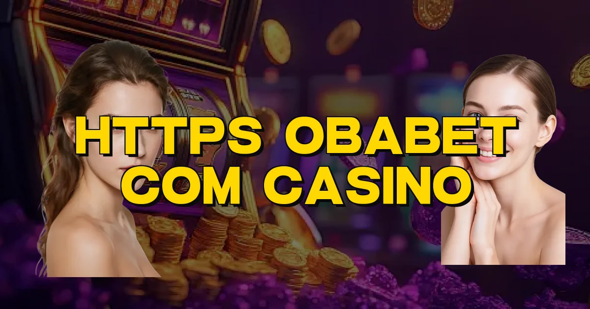 Https Obabet Com Casino Oficial