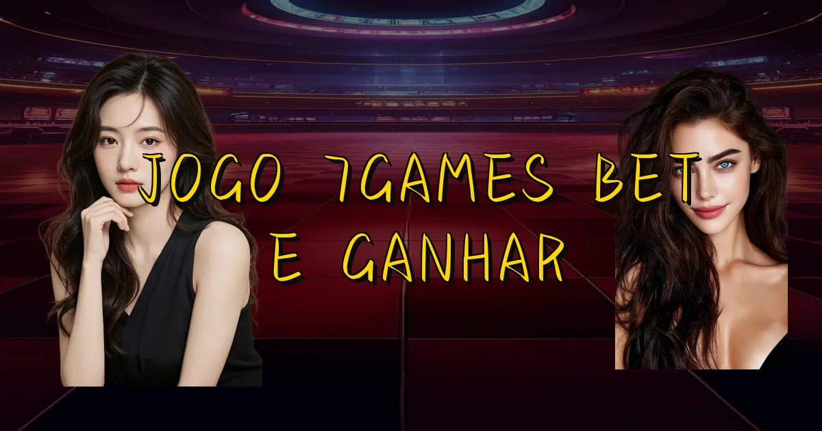 Jogo 7Games Bet E Ganhar Oficial