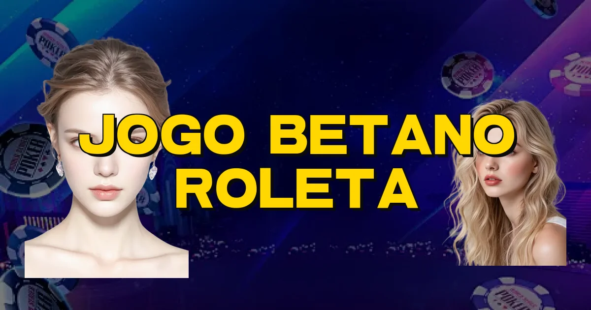 Jogo Betano Roleta Oficial