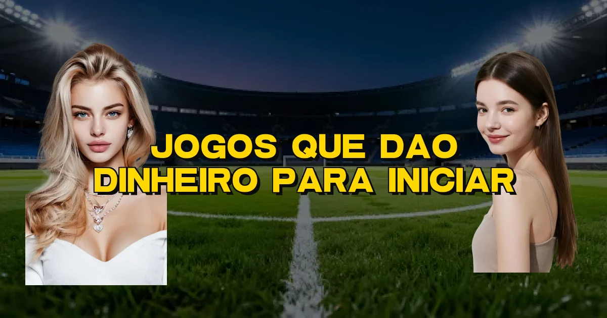 Jogos Que Dao Dinheiro Para Iniciar Oficial