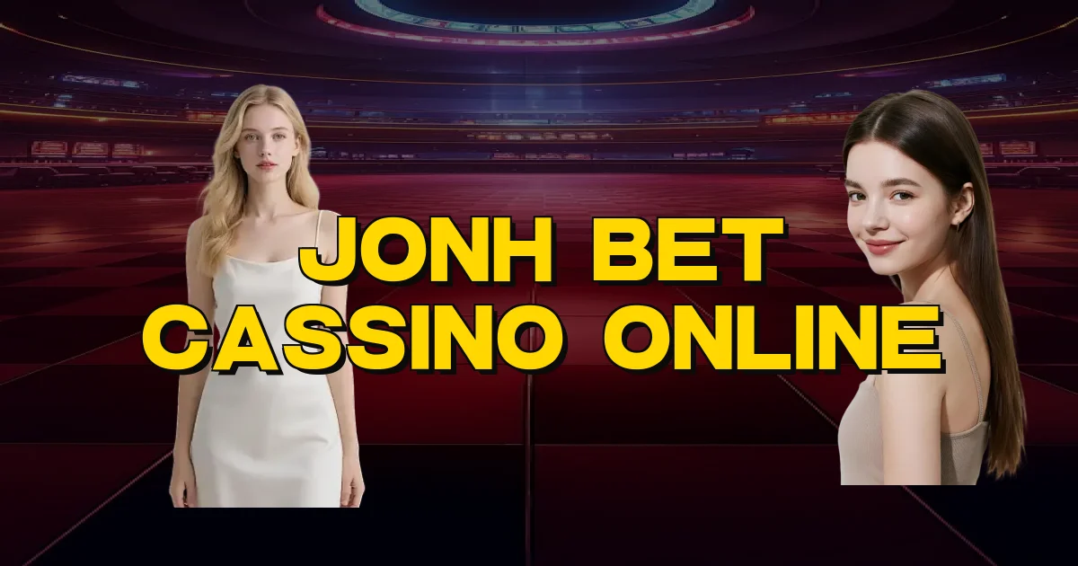 Jonh Bet Cassino Online Oficial