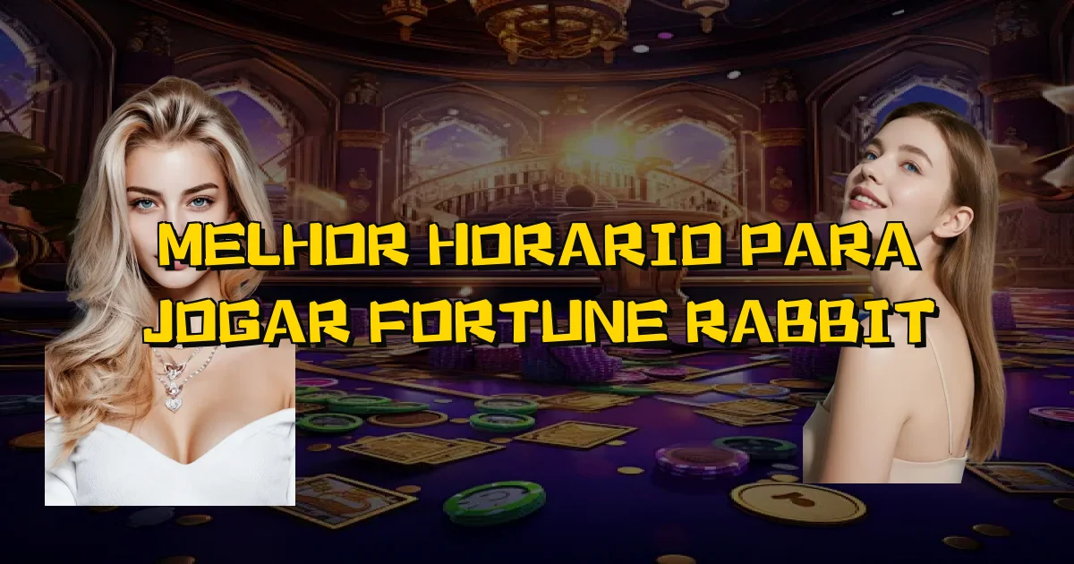 Melhor Horario Para Jogar Fortune Rabbit Oficial