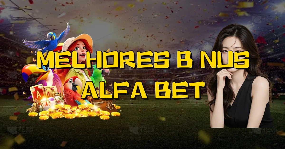 Melhores Bônus Alfa Bet Oficial