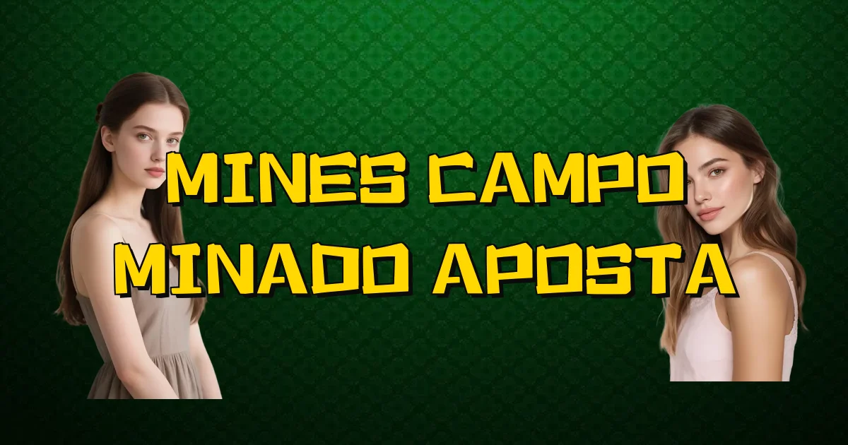 Mines Campo Minado Aposta Oficial