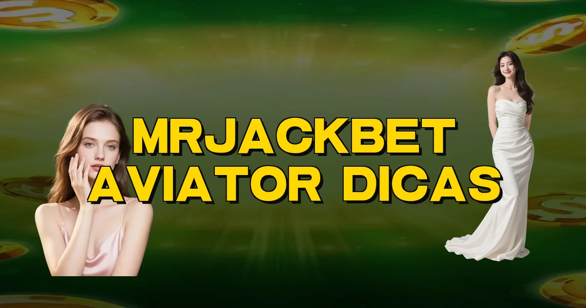 Mrjackbet Aviator Dicas Oficial