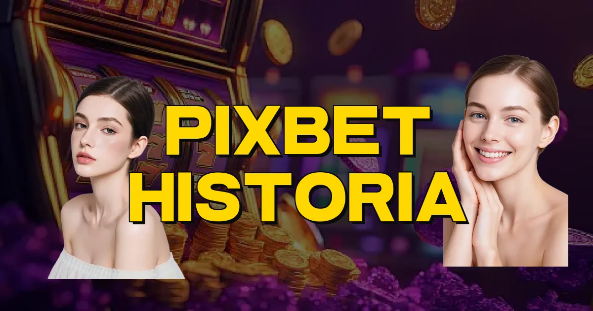 Pixbet Historia Oficial