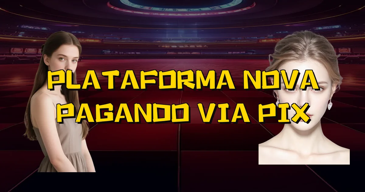 Plataforma Nova Pagando Via Pix Oficial