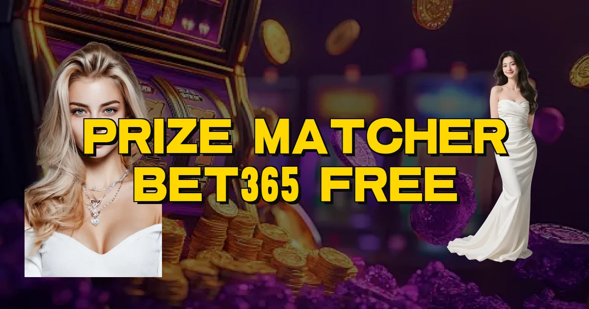 Prize Matcher Bet365 Free Oficial