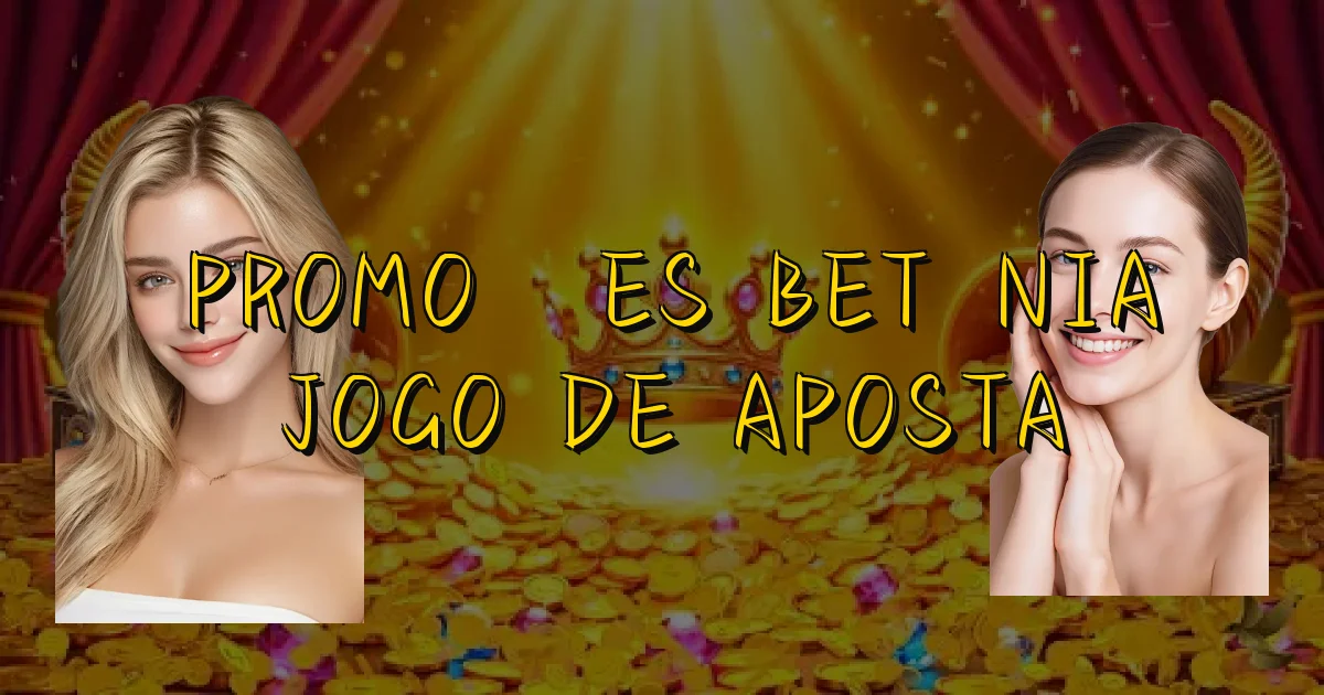 Promoções Betânia Jogo De Aposta Oficial
