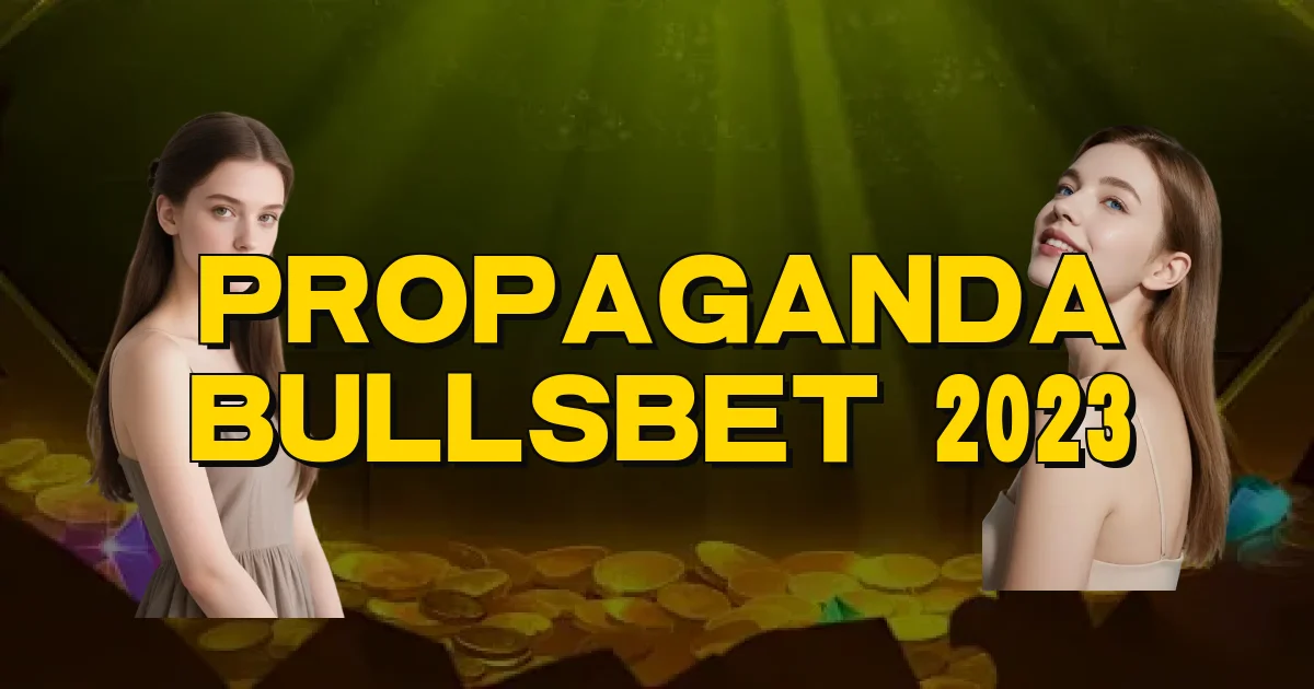 Propaganda Bullsbet 2023 Oficial