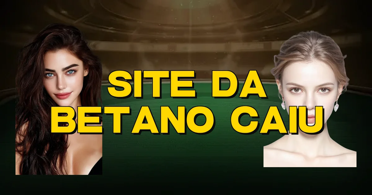 Site Da Betano Caiu Oficial