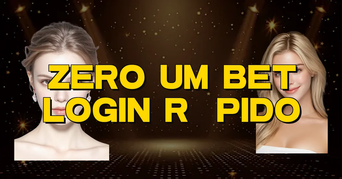 Zero Um Bet Login Rápido Oficial