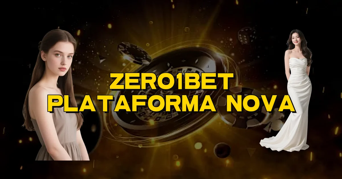 Zero1Bet Plataforma Nova Oficial